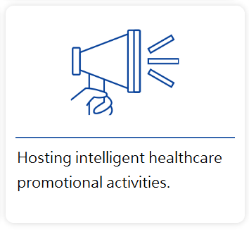 Hosting intelligent healthcare promotional activities.