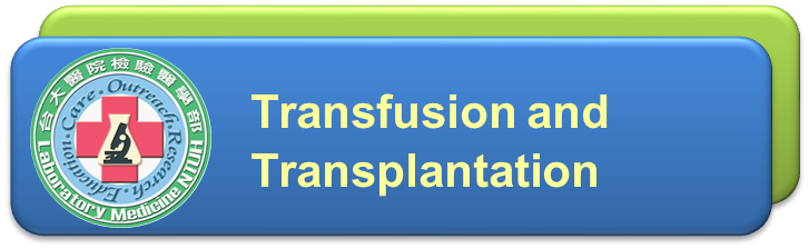 Transfusion_and_Transplantation[Open Window] Go to the Website of Transfusion_and_Transplantation.